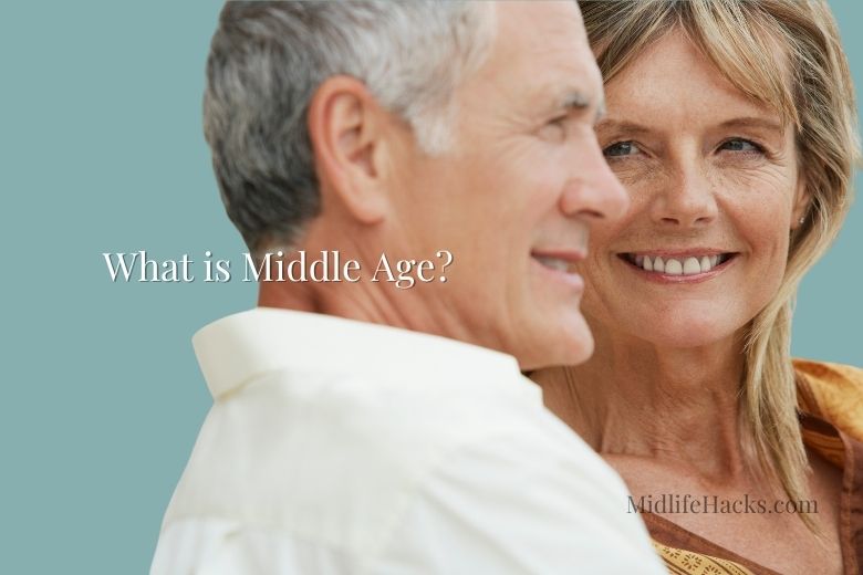 What Is Considered to Be Middle Age & What Is “Old”?